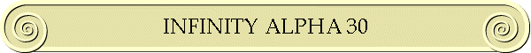 INFINITY ALPHA 30