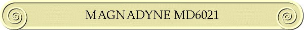 MAGNADYNE MD6021