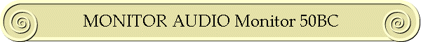 MONITOR AUDIO Monitor 50BC